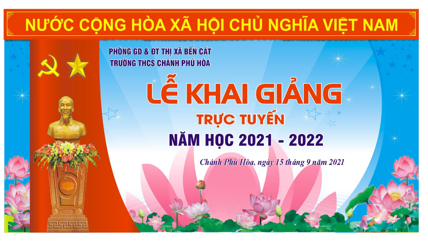 LỄ KHAI GIẢNG TRỰC TUYẾN NĂM HỌC 2021-2022 CỦA TRƯỜNG THCS CHÁNH PHÚ HÒA